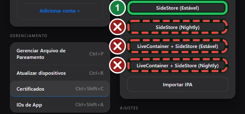 Lista de instaladores do iloader: o botão «SideStore (Estável)» com a marca verde 1; os botões «SideStore (Nightly)» e os dois «LiveContainer + SideStore» com um X vermelho; abaixo, «Importar IPA».